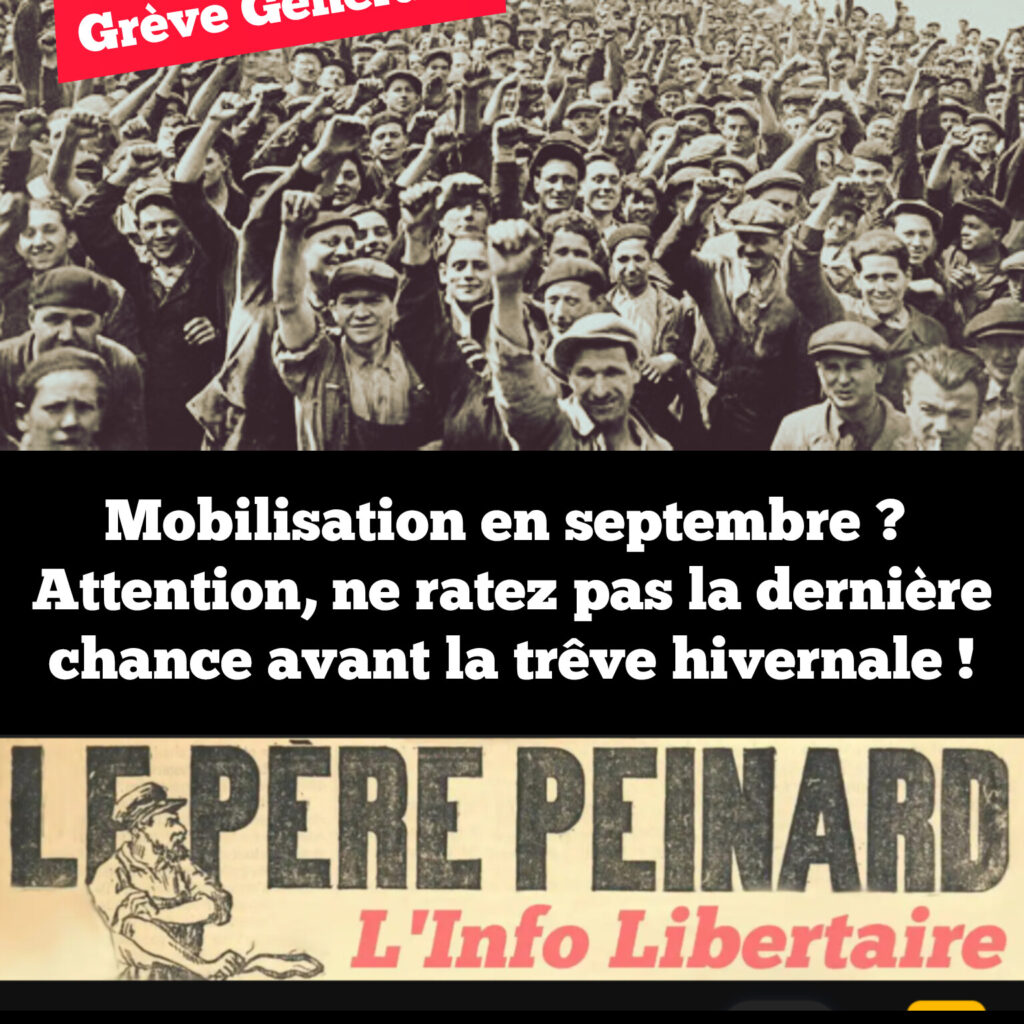 Mobilisation de la CGT en septembre ? Attention, ne ratez pas la dernière chance avant la trêve hivernale !