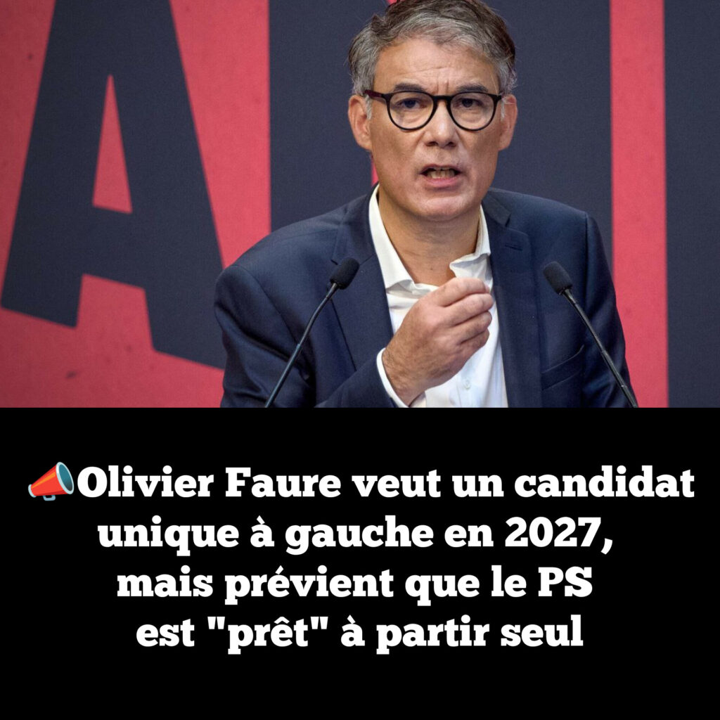 Olivier Faure veut un candidat unique à gauche en 2027, mais prévient que le PS est « prêt » à partir seul