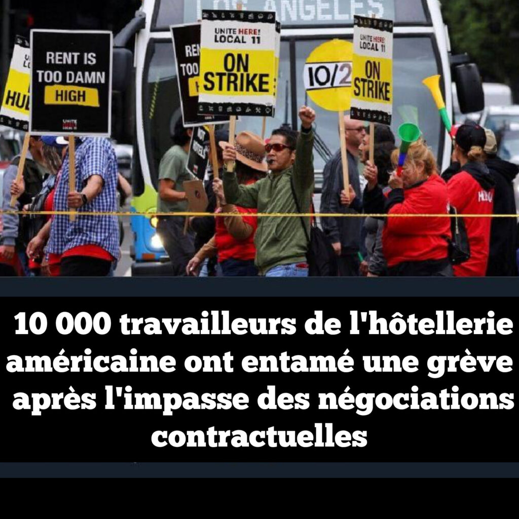 10 000 travailleurs de l’hôtellerie américaine ont entamé une grève de plusieurs jours