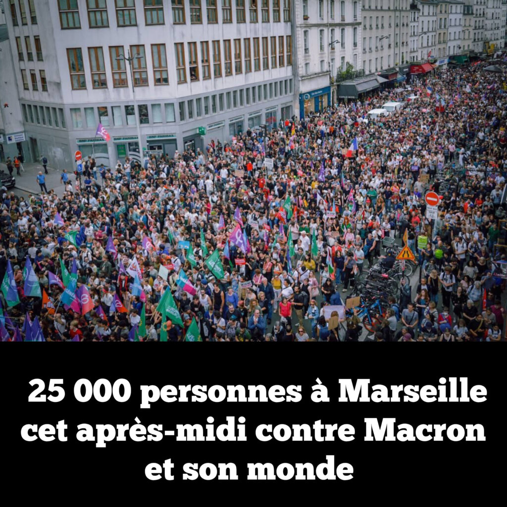 25 000 personnes à Marseille cet après-midi contre Macron et son monde