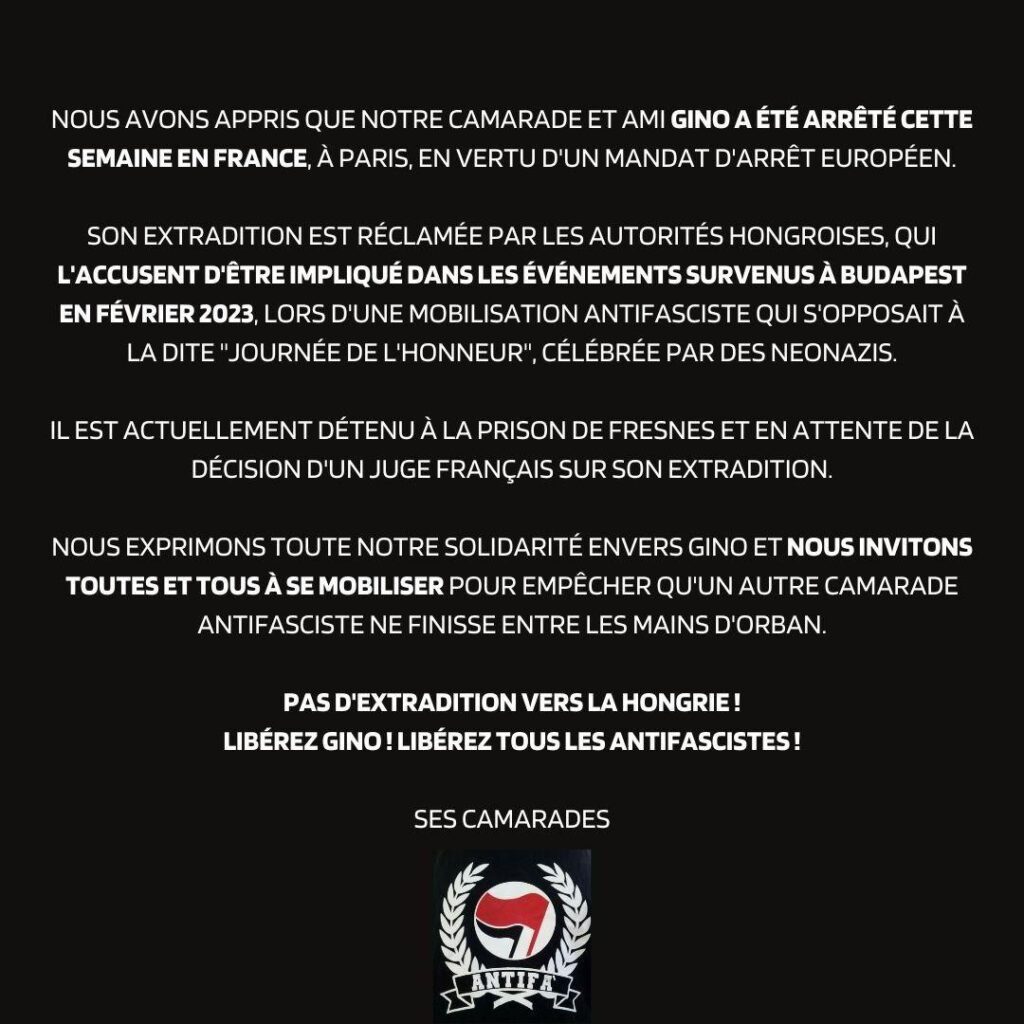 Paris : Gino, antifasciste détenu, risque l&rsquo;extradition vers la Hongrie d&rsquo;Orban